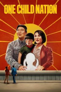 ดูหนังจีน One Child Nation (2019) เด็กคนหนึ่งชาตินี้ ซับไทย เต็มเรื่อง