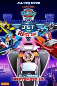 Paw Patrol Jet to the Rescue (2020)