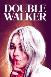 Double Walker (2021) ดูหนังใหม่