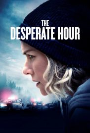 The Desperate Hour หนังใหม่ชนโรง เต็มเรื่อง