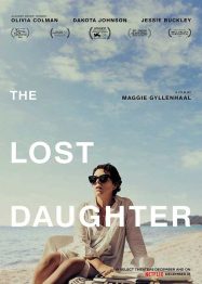ดูหนังออนไลน์ The Lost Daughter (2021) ลูกสาวที่สาบสูญ HD เต็มเรื่อง พากย์ไทย ซับไทย