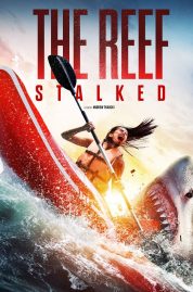 ดูหนังออนไลน์ฟรี หนังแอคชั่น The Reef: Stalked (2022) HD