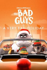The Bad Guys: A Very Bad Holiday ดูแอนิเมชั่น