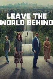 Leave the World Behind ดูหนังใหม่ 2023 พากย์ไทย