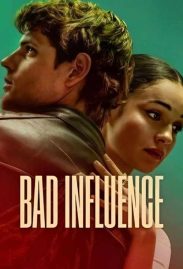 Bad Influence ดูหนังใหม่ 2025 พากย์ไทย Netflix